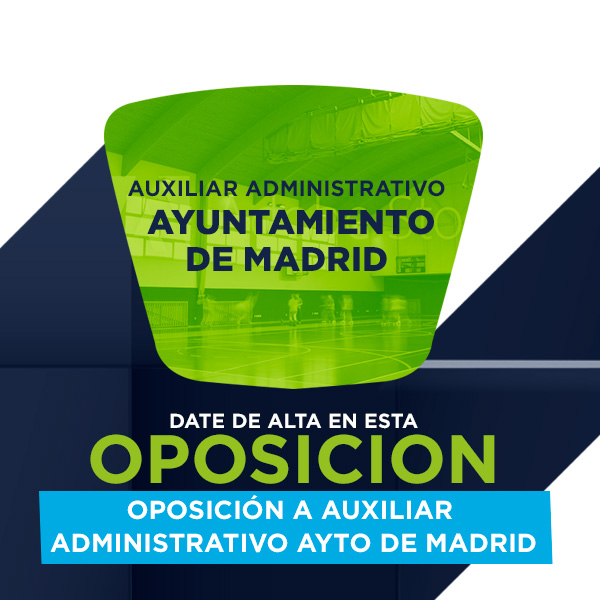 Suscríbete 1 Mes a los Test para la Oposición a Auxiliar Administrativo del Ayuntamiento de Madrid